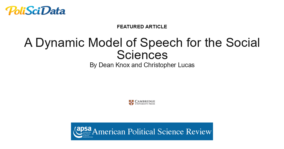 Article card for article: A Dynamic Model of Speech for the Social Sciences