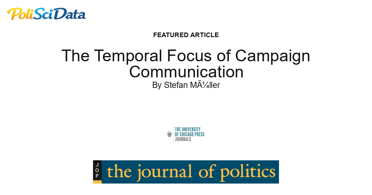 Article card for article: The Temporal Focus of Campaign Communication