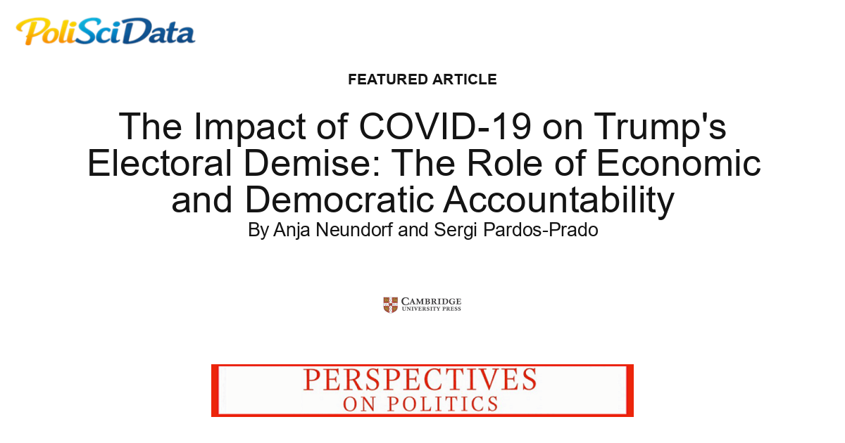 Article card for article: The Impact of COVID-19 on Trump's Electoral Demise: The Role of Economic and Democratic Accountability