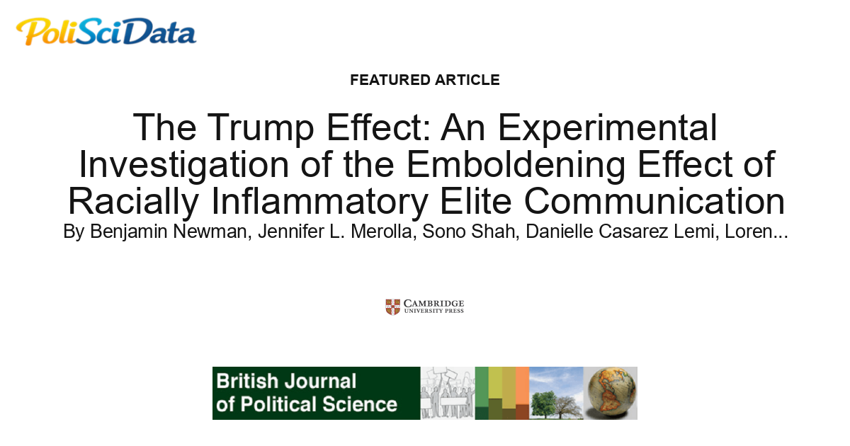 Article card for article: The Trump Effect: An Experimental Investigation of the Emboldening Effect of Racially Inflammatory Elite Communication