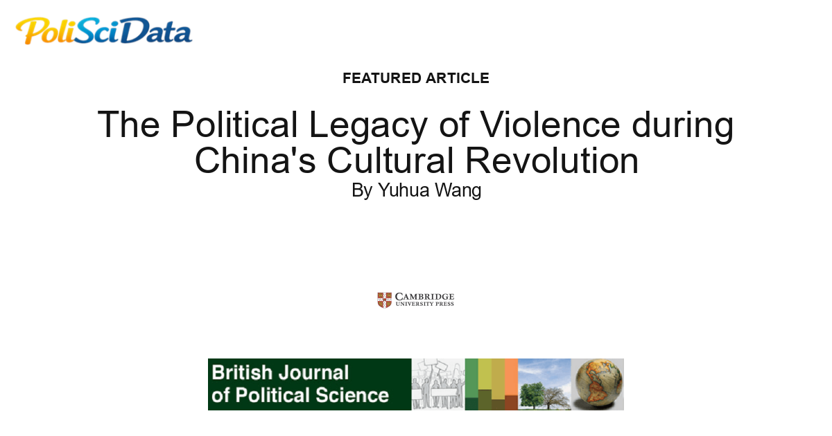 Article card for article: The Political Legacy of Violence during China's Cultural Revolution